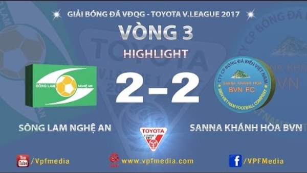 Highlights: SLNA 2-2 Khánh Hòa (Vòng 3 V-League 2017)
