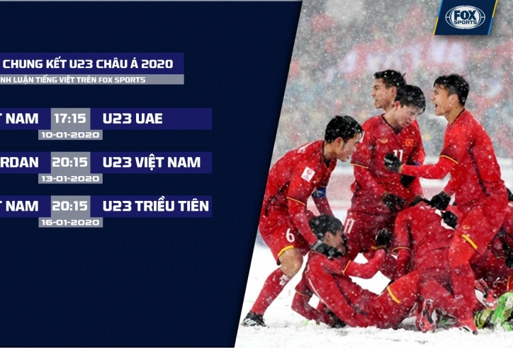 Fox Sports dành ưu tiên đặc biệt cho Việt Nam ở U23 châu Á