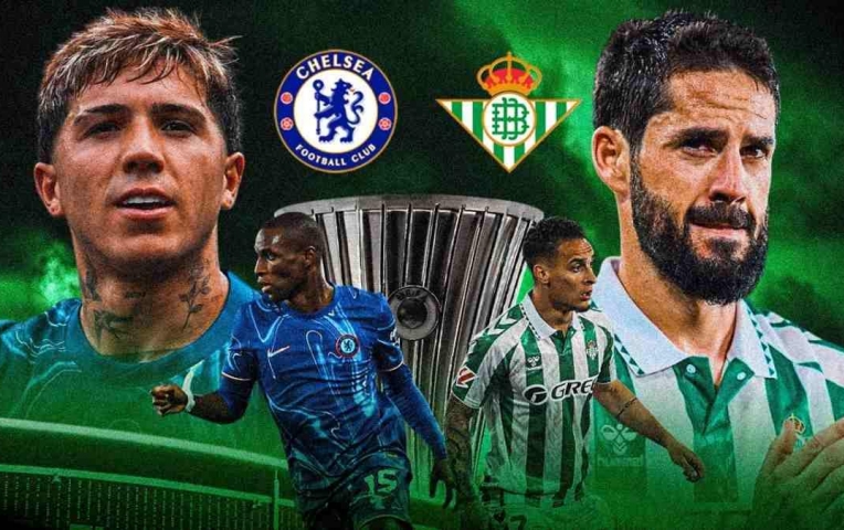 Chelsea vs Betis: Sự lọc lõi và câu chuyện thần kỳ