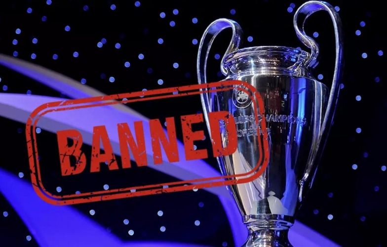 UEFA đã chính thức cấm 5 CLB tham dự Champions League