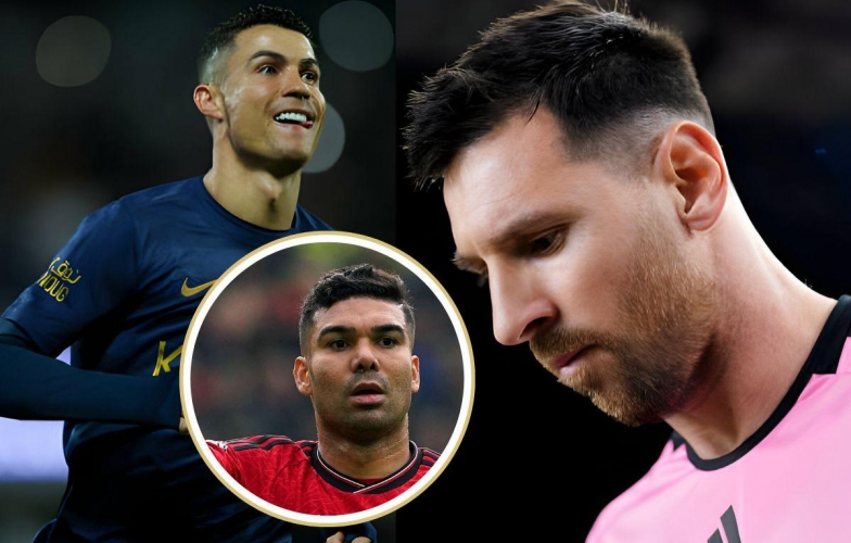 Ronaldo hay Messi? Casemiro đưa ra phán quyết trung thực