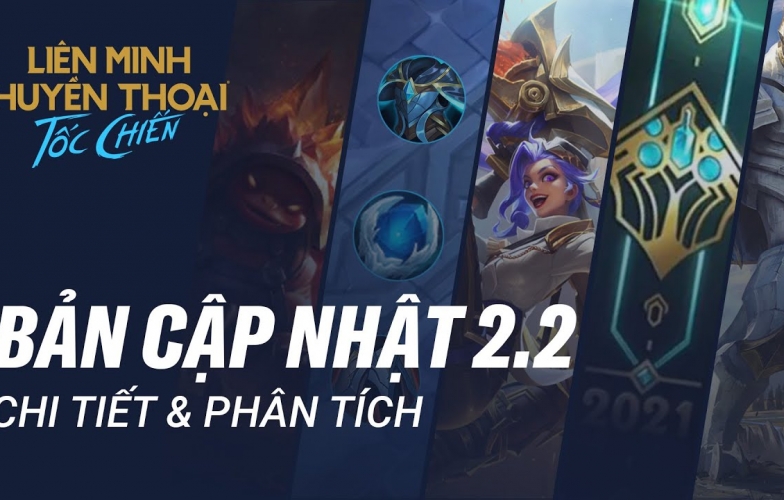 Video: Phân tích Bản cập nhật 2.2 LMHT Tốc Chiến | Meta Đỡ đòn lên ngôi!