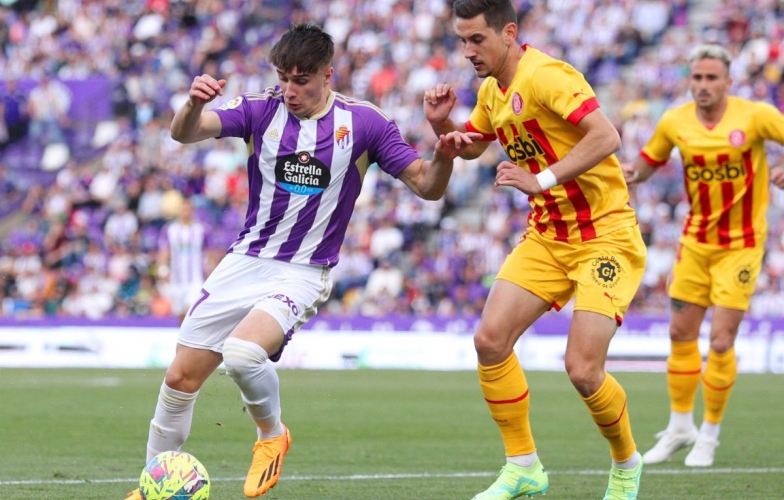 Nhận định Real Valladolid vs Girona: Chính thức trụ hạng