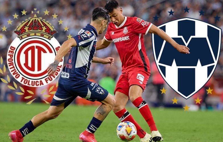Nhận định Monterrey vs Toluca: Khó lường