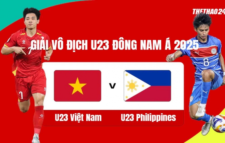 Trực tiếp U23 Việt Nam vs U23 Philippines,16h00 hôm nay 25/7