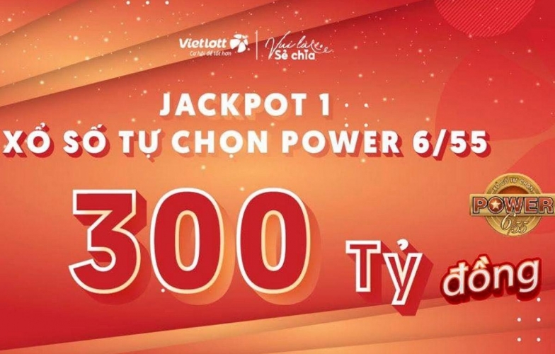 Vietlott Power 6/55 chạm mốc 300 tỷ đồng, tạo cơn sốt vé số chưa từng có