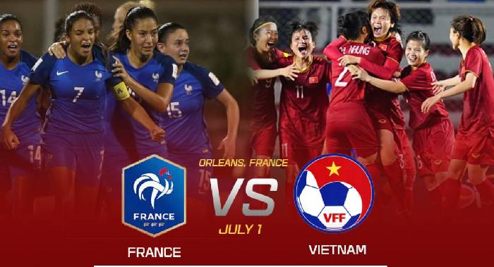 Lịch thi đấu bóng đá hôm nay 01/7: Việt Nam vs Pháp đá lúc mấy giờ?