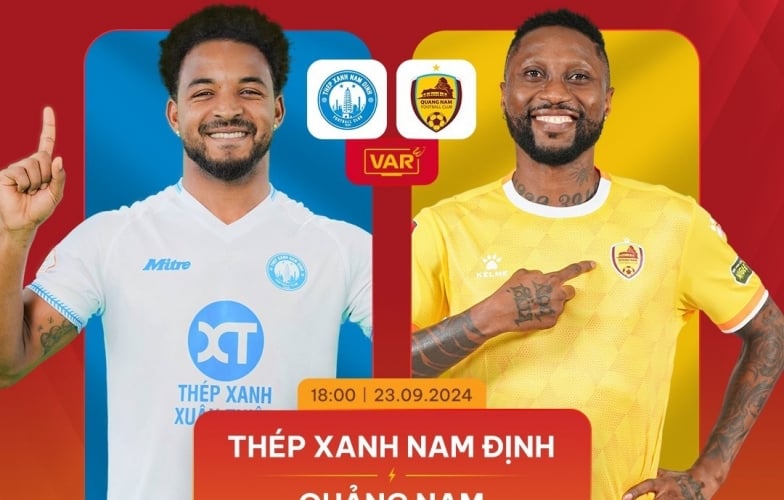 Trực tiếp Nam Định vs Quảng Nam, 18h00 hôm nay 23/9