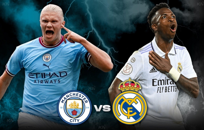 Lịch thi đấu bóng đá hôm nay 11/2: Man City vs Real Madrid mấy giờ?