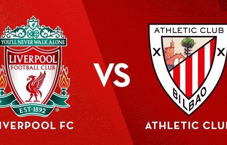 Trực tiếp Liverpool vs Bilbao, 23h00 hôm nay 4/8