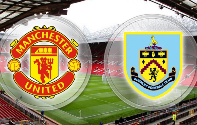 Xem trực tiếp MU vs Burnley - vòng 32 Ngoại hạng Anh ở đâu? Kênh nào?