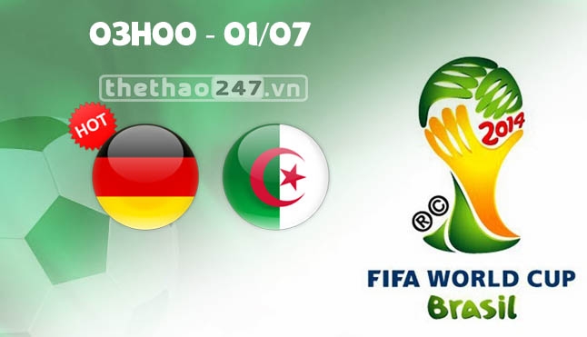Đức vs Algeria 03h00 ngày 01/7