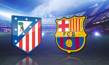 Link xem Atletico Madrid vs Barcelona, 1h30 ngày 13/9 trên K+