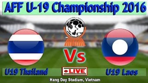 Video bàn thắng: Thái Lan 2-1 Lào (U19 AFF Cup 2016)