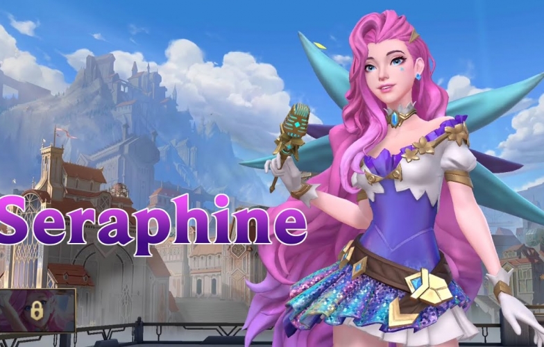 LMHT Tốc Chiến: Hướng dẫn chơi Seraphine