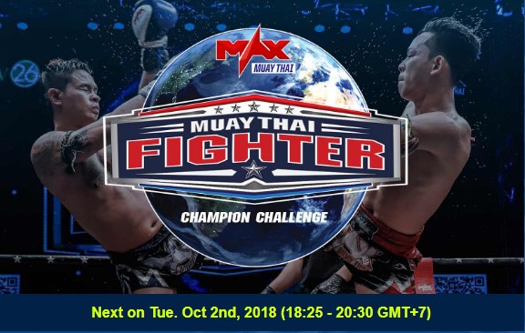 Trực Tiếp MAX Muay Thai - 18h30 ngày 1/10 - The Muay Thai Fighter CHAMPION CHALLENGE