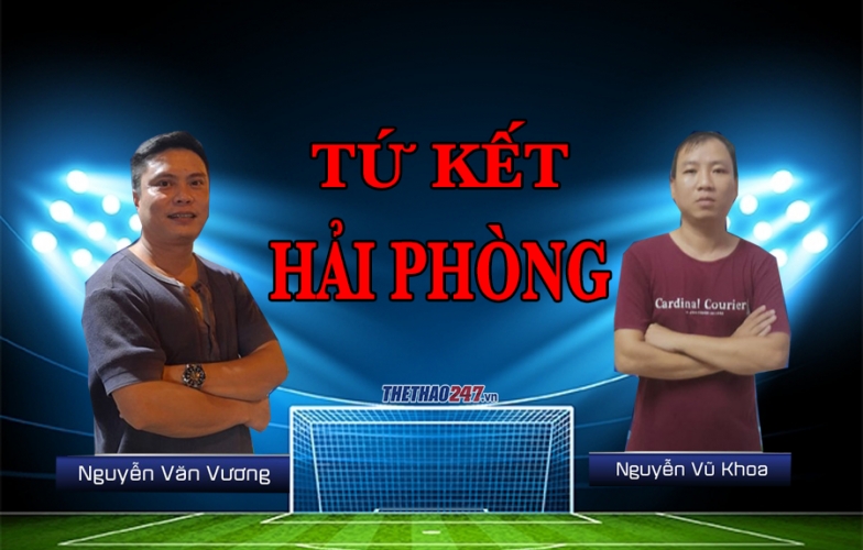Nội chiến Hải Phòng trong vòng tứ kết