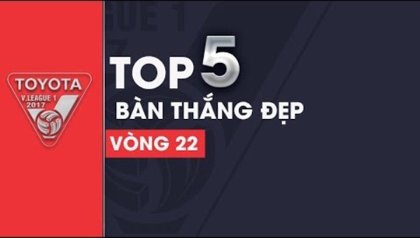 Lê Đức Lương dẫn đầu top 5 bàn thắng đẹp vòng 22 V-League