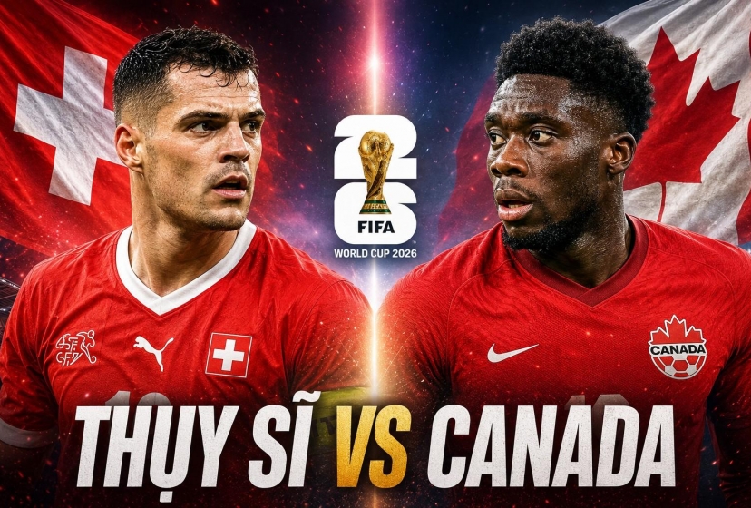 Trực tiếp bóng đá Thụy Sĩ vs Canada: Đã có đội hình