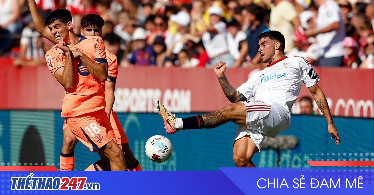 Kết quả, tỷ số Barca vs Sevilla: Thắng lợi vang dội