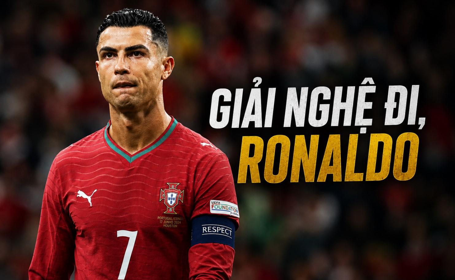 Báo Bồ Đào Nha: 'Cảm ơn vì tất cả, đến lúc giải nghệ rồi Ronaldo!'