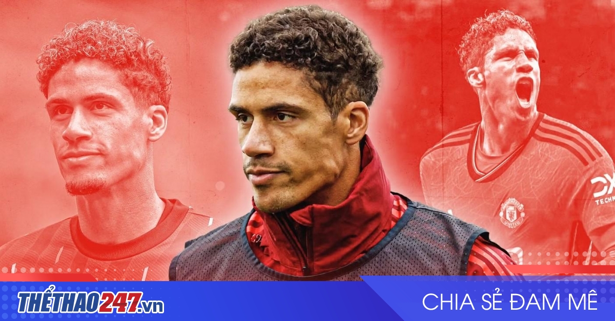 Varane buông lời cay đắng về mùa cuối ở Manchester United