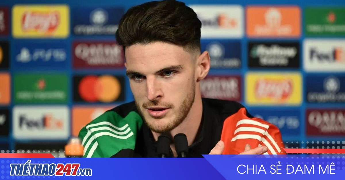 Declan Rice phát biểu tự tin trước đại chiến với PSG