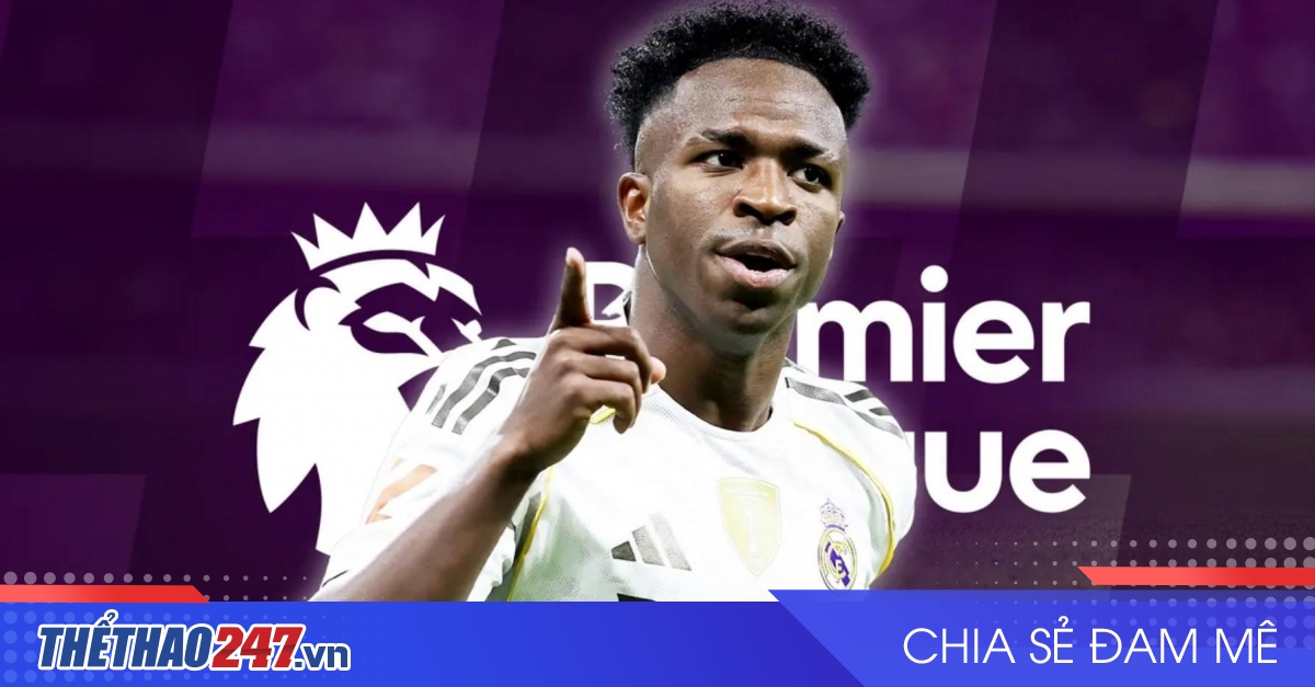 Tạm biệt Real! Vinicius trên đường gia nhập ông lớn Ngoại hạng Anh