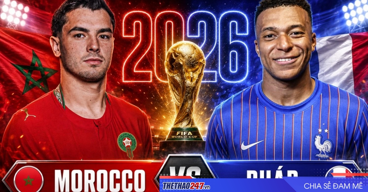 Nhận định Pháp vs Morocco: Mbappe phá bức tường Bắc Phi - Tứ kết World Cup 2026
