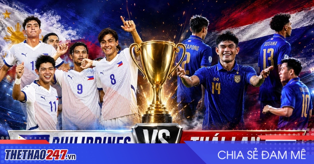 Nhận định Philippines vs Thái Lan: Voi chiến tiến gần bán kết - AFF Cup 2026