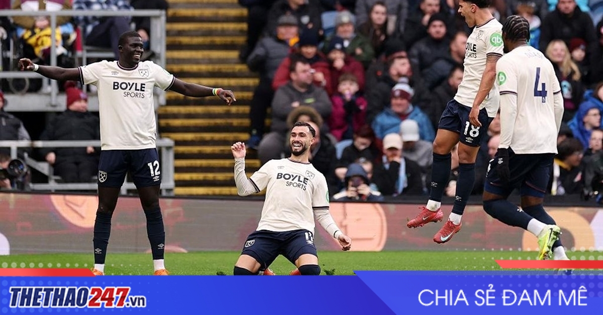 Nhận định Burnley vs West Ham: 3 điểm gọi tên khách