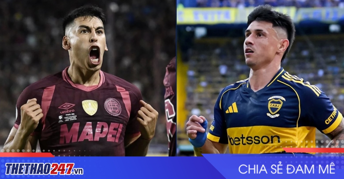 Nhận định Boca Juniors vs Lanus: Bản lĩnh đối đầu