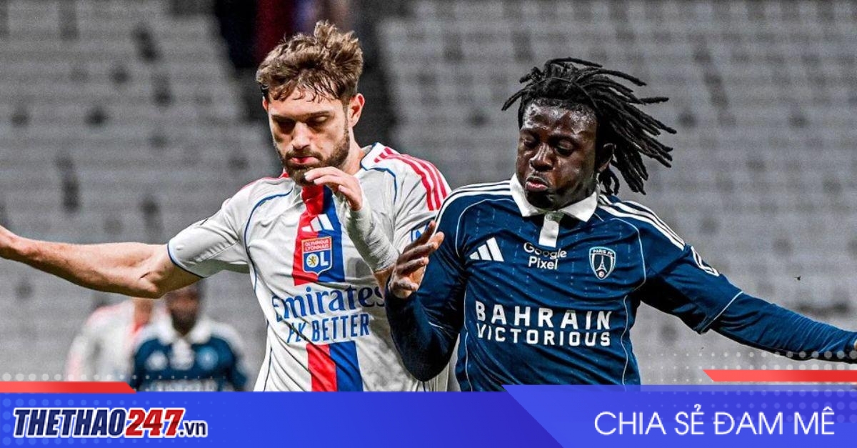 Nhận định Paris FC vs Lyon: Bài test của kẻ nổi loạn