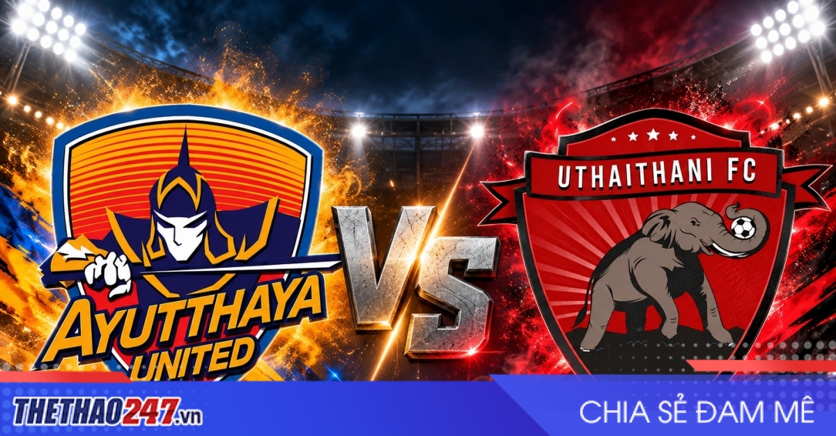 Nhận định Ayutthaya Utd vs Uthai Thani: Khó cho đội khách