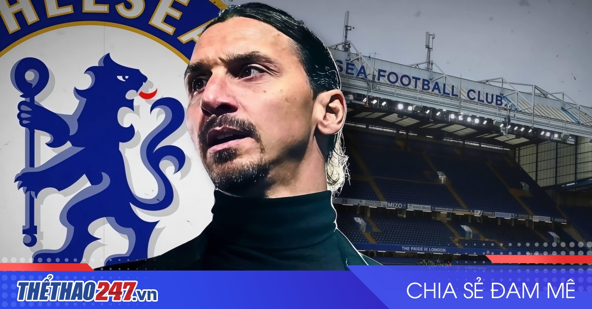 Chelsea đã chiêu mộ được Zlatan Ibrahimovic tiếp theo