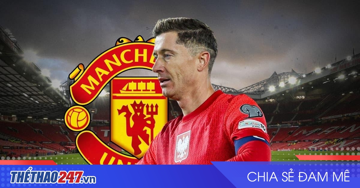 Fabrizio Romano tiết lộ thời điểm thương vụ Lewandowski tới MU