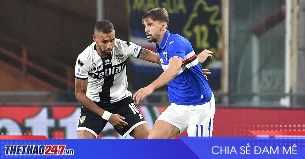 Nhận định Parma vs Sampdoria: Màn tổng duyệt cuối cùng