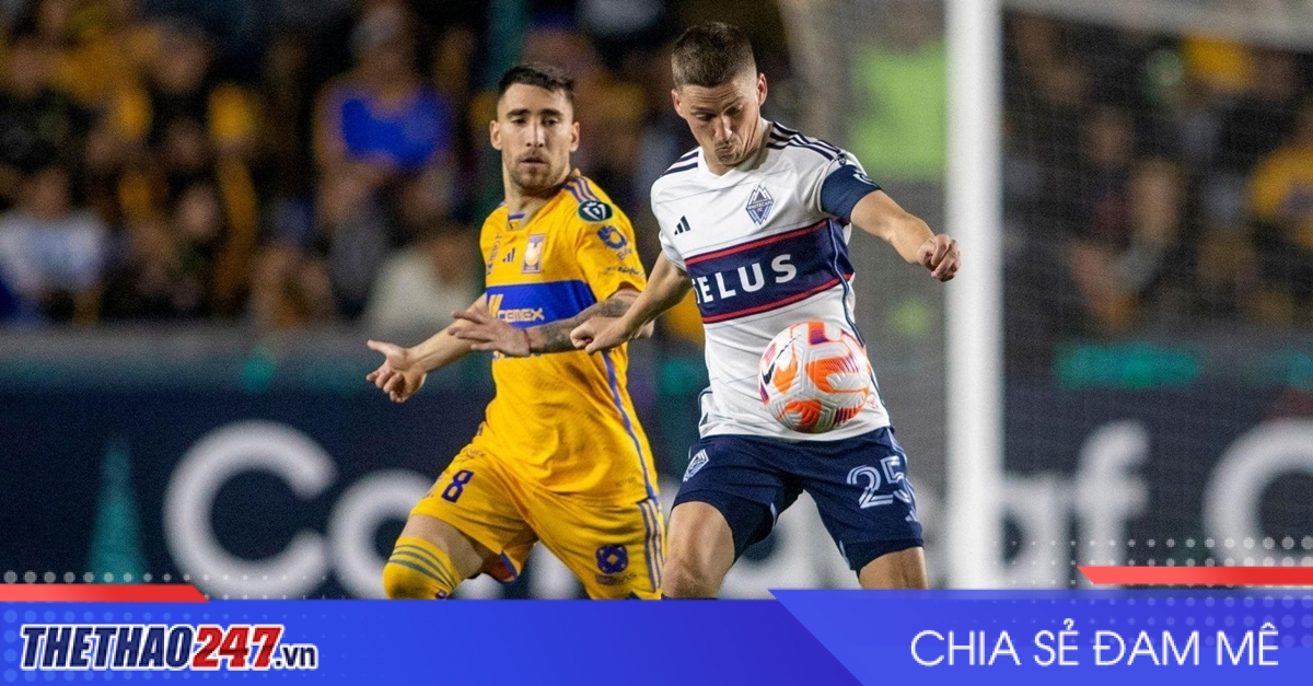 Nhận định Tigres UANL vs Vancouver Whitecaps: Áp lực đè nặng