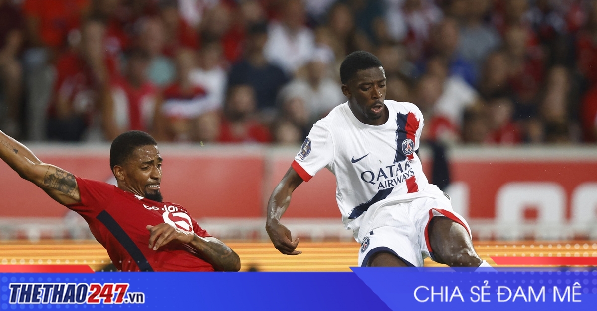Nhận định Lille vs PSG: Đẳng cấp lên tiếng