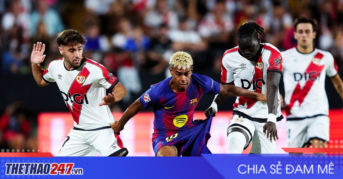 Nhận định Barcelona vs Rayo Vallecano: Tiếp tục chiến thắng