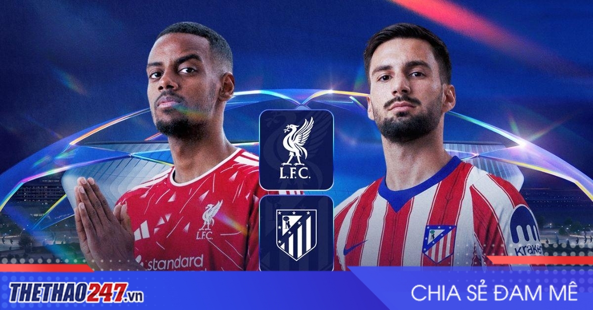Nhận định Liverpool vs Atletico Madrid: Anfield nổi sóng