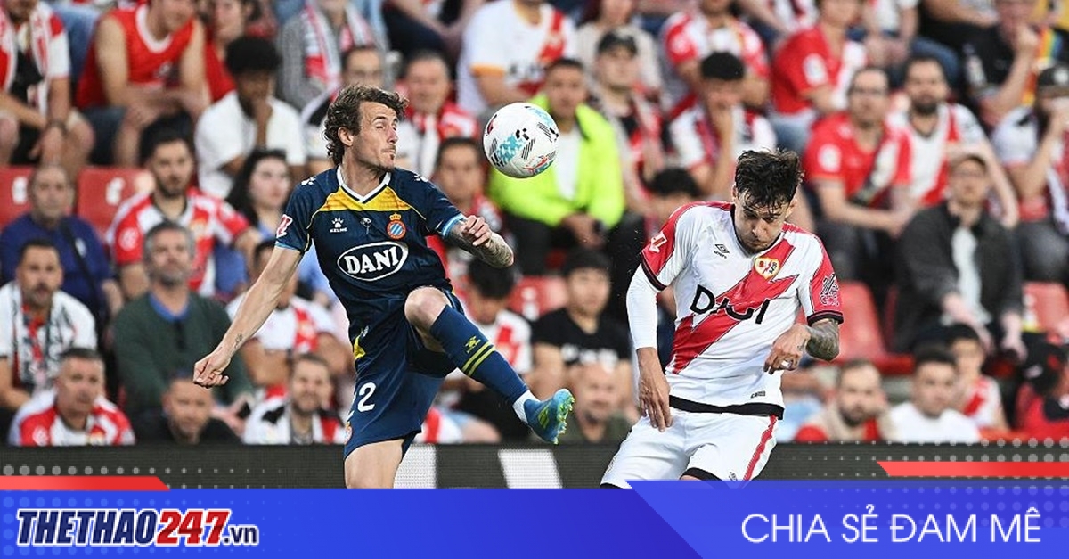 Nhận định Rayo Vallecano vs Espanyol: Chủ nhà vượt khó