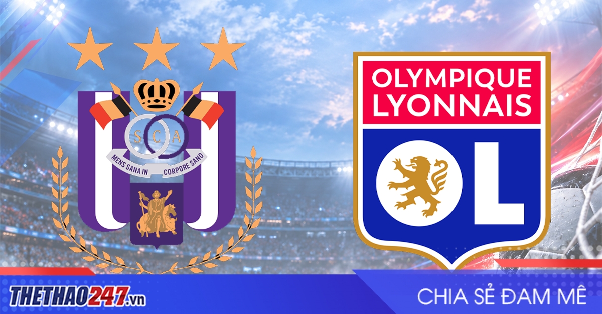 Nhận định Anderlecht vs Lyon: Khó khăn cho chủ nhà
