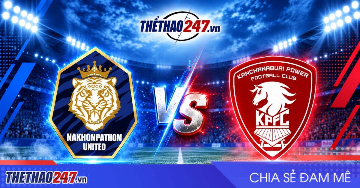 Nhận định Nakhon Pathom vs Kanchanaburi: Phép màu của HLV Park Hang Seo