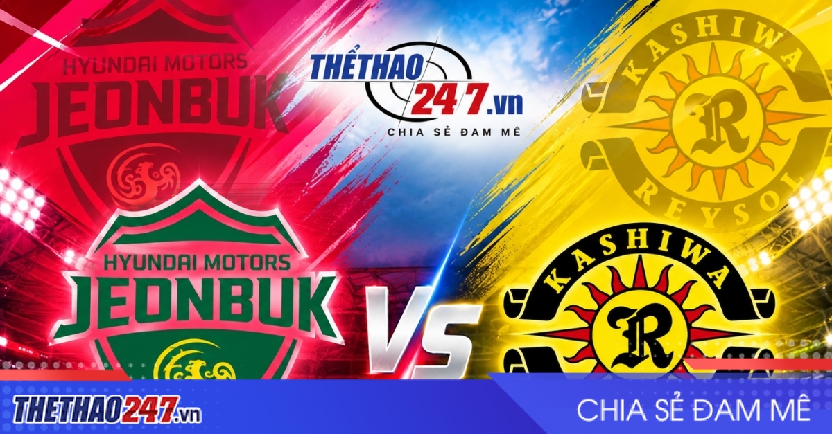 Nhận định Jeonbuk vs Kashiwa Reysol: Ngang tài cân sức
