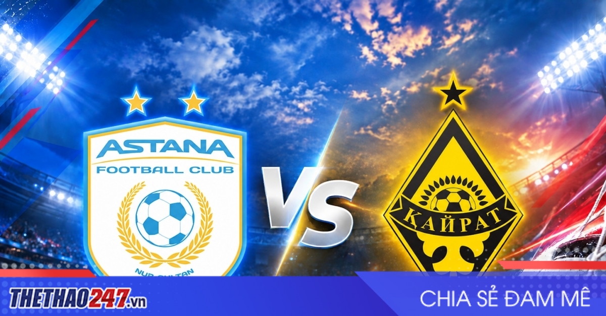 Nhận định Astana vs Kairat Almaty: Ngang tài cân sức
