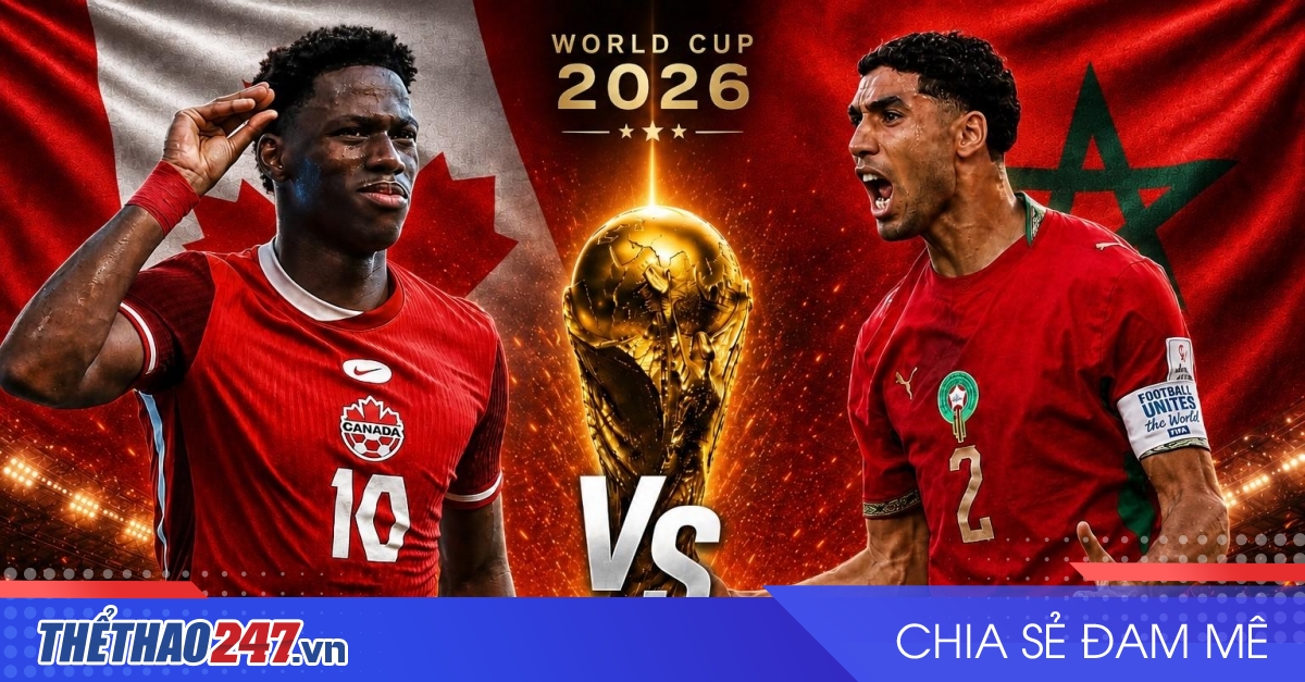 Nhận định Canada vs Morocco: Đại chiến của tốc độ và bản lĩnh