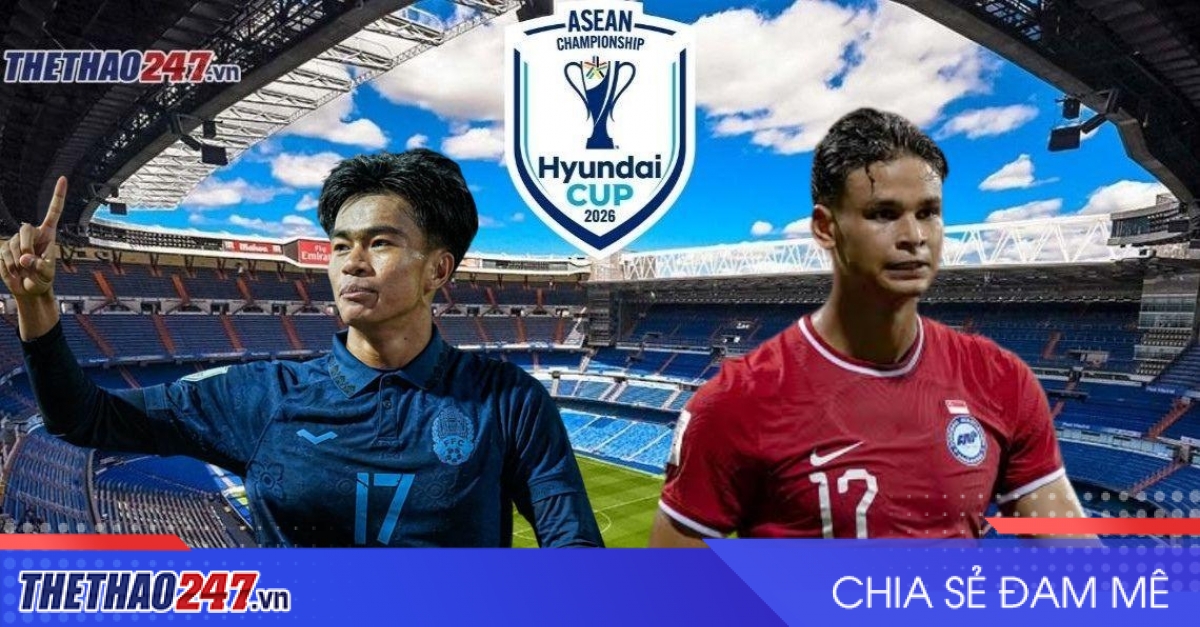 Dự đoán tỷ số Campuchia vs Singapore, 19h00 hôm nay 24/7: Khai màn nảy lửa