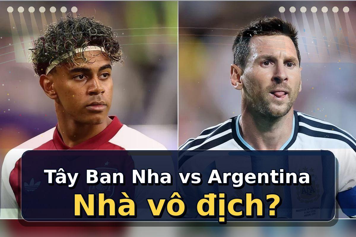 Bình chọn ngay: Tây Ban Nha hay Argentina vô địch World Cup 2026?