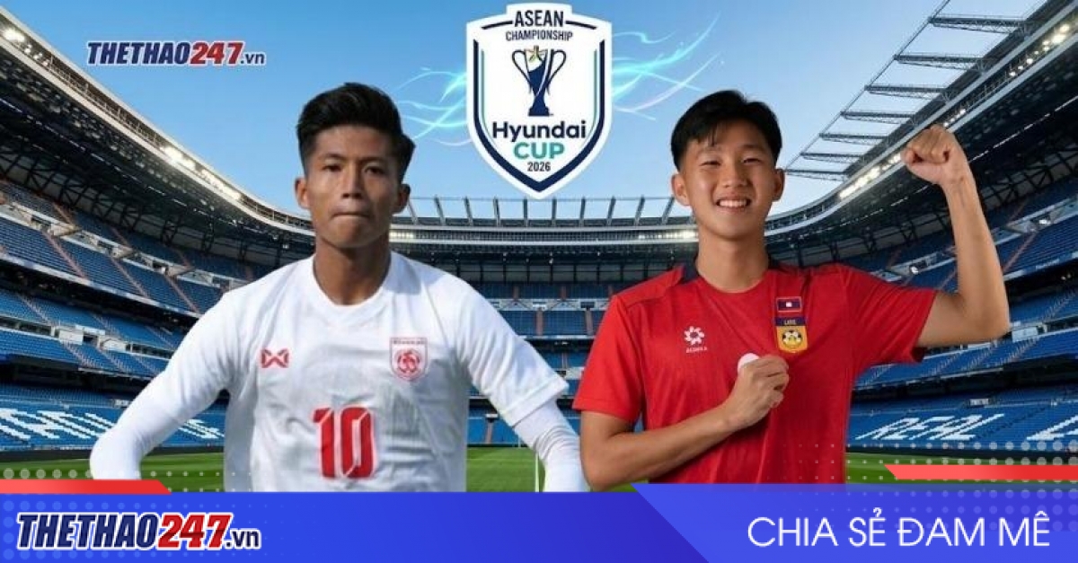 Nhận định Myanmar vs Lào: Hàng thủ 13 bàn thua gặp thử thách lớn